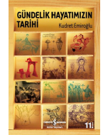 Gündelik Hayatımızın Tarihi (Ciltli)