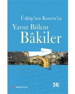 Üsküp’ten Kosova’ya