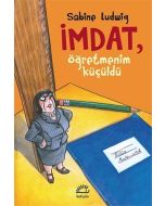 İmdat, Öğretmenim Küçüldü