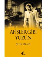Afişler Gibi Yüzün