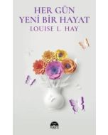 Her Gün Yeni Bir Hayat