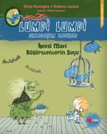 Lumpi Lumpi Arkadaşım Ejderha - Hepsi Mavi Böğürtlenlerin Suçu