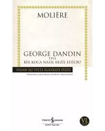 George Dandin veya Bir Koca Nasıl Rezil Edilir?