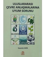 Uluslararası Çevre Anlaşmalarına Uyum Sorunu