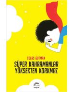 Süper Kahramanlar Yüksekten Korkmaz