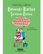 Kırmızı Kızlar Çatıları Gizler