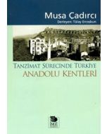 Tanzimat Sürecinde Türkiye - Anadolu Kentleri