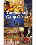 Tarihimizdeki Garip Olaylar