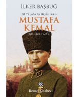 20. Yüzyılın En Büyük Lideri Mustafa Kemal - 1. Kitap
