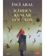 İçimden Kuşlar Göçüyor