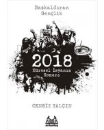2018: Küresel İsyanın Romanı