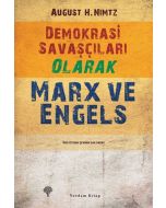Demokrasi Savaşçıları Olarak Marx ve Engels
