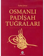 Osmanlı Padişah Tuğraları (Ciltli)