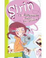 Şirin - İş Dünyasını Nasıl Karıştırdım?
