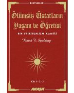 Ölümsüz Üstatların Yaşam ve Öğretisi Cilt: 1-2-3