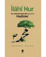 İlahi Nur Hz. Muhammed'den Hadisler