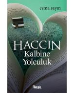 Haccın Kalbine Yolculuk
