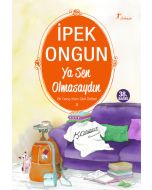 Ya Sen Olmasaydın