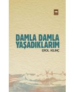 Damla Damla Yaşadıklarım
