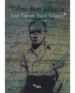 Jean Genet: Yüce Yalancı