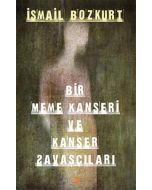 Bir Meme Kanseri ve Kanser Savaşçıları