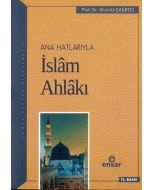 Ana Hatlarıyla İslam Ahlakı