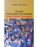 Grupla Psikolojik Danışmada Alıştırmalar - Deneyler