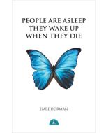 People Are Asleep They Wake Up When They Die