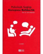 Psikolojik Sağlığı Koruyucu Rehberlik