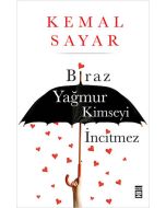 Biraz Yağmur Kimseyi İncitmez