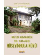 Bir Köy Monografisi: Rize- Kalkandere Hüseyin Hoca Köyü