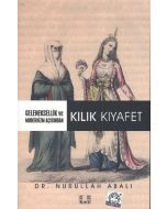 Geleneksellik ve Modernizm Açısından Kılık Kıyafet
