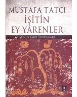 İşitin Ey Yârenler (Ciltli)