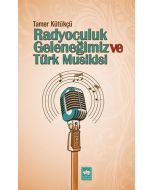 Radyoculuk Geleneğimiz Ve Türk Musikisi