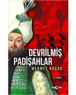 Devrilmiş Padişahlar