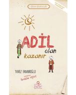 Adil Olan Kazanır