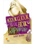Hödük, Güdük, Bir de Bıdık, Rap Rap Rap!
