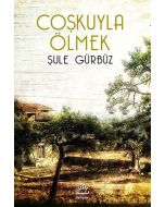 Coşkuyla Ölmek
