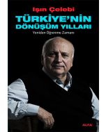 Türkiye'nin Dönüşüm Yılları
