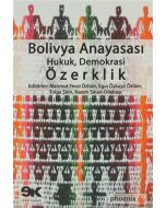 Bolivya Anayasası: Hukuk, Demokrasi, Özerklik