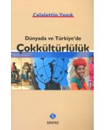 Dünyada ve Türkiye’de Çokkültürlülük