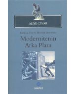 Politika Din ve İdeoloji Ekseninde Modernitenin Arka Planı