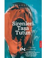 Sirenleri Taşa Tutun