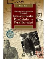 İştirakiyuncular, Komünistler ve Paşa Hazretleri