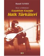Kuşaktan Kuşağa Halk Türküleri