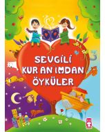 Sevgili Kur’an’ımdan Öyküler