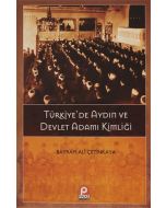 Türkiye’de Aydın ve Devlet Adamı Kimliği