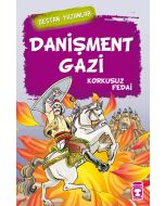 Destan Yazanlar - Danişment Gazi