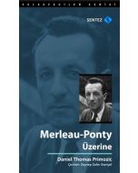Merleau - Ponty Üzerine