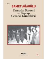 Yassıada, Kayseri ve Toptaşı Cezaevi Günlükleri